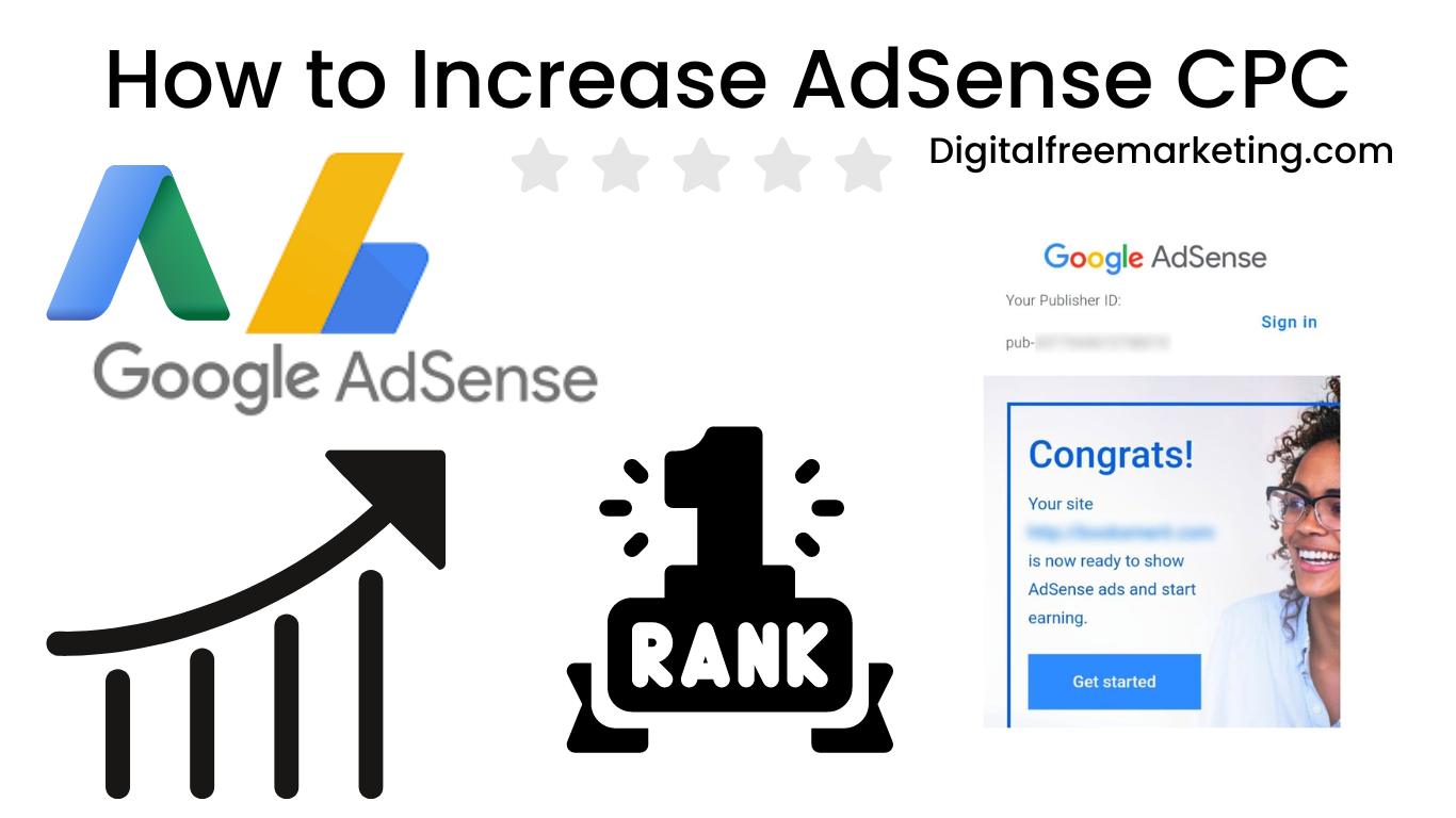 How To Increase AdSense CPC Tips For Boosting CPM Rates Digital