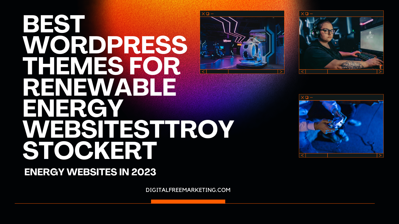 Best WordPress Themes for Renewable Energy sites Digital Marketing